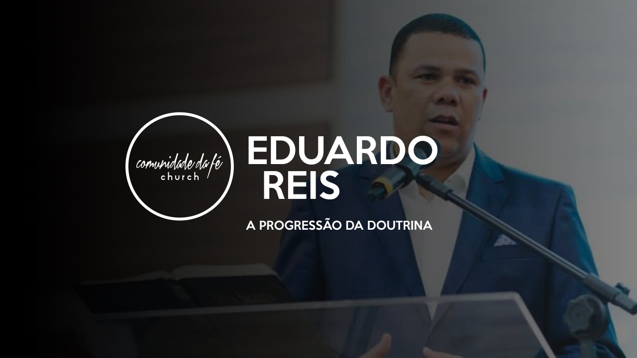 Eduardo Reis // A progressão da doutrina