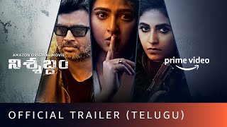 Nishabdham Official Trailer (Telugu)