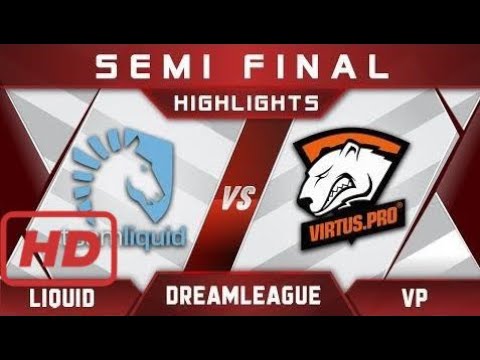 Liquid vs VP Semi Final DreamLeague 8 Major 2017 Highlights Dota 2