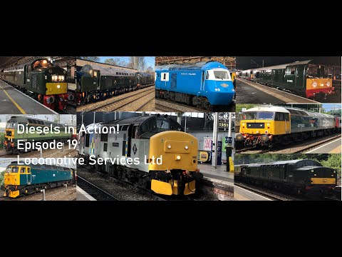 Diesels in Action! Episode 19 - Locomotive Services Ltd (Includes 20s, 37s, 40s, 47s and HSTs)