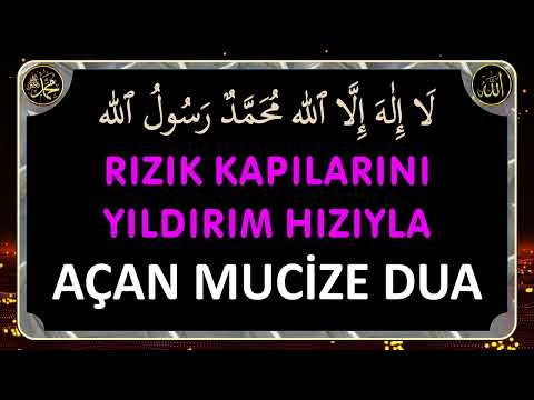 İSMİ AZAM DUASI -RIZIK KAPILARINI YILDIRIM HIZIYLA AÇAN MUCİZE DUA