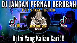 Download lagu DJ JANGAN PERNAH BERUBAH 2023 FYP VIRAL TIKTOK REMIX FULL BASS mp3 Download lagu DJ JANGAN PERNAH BERUBAH 2023 FYP VIRAL TIKTOK REMIX FULL BASS mp3