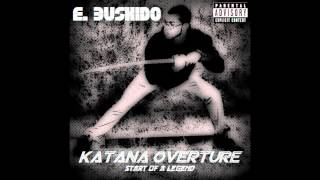 E. Bushido - Sleepwalkin' ft. H@ze Mahdi (Katana Overture)