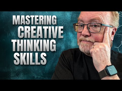 Mastering Creative Thinking Skills