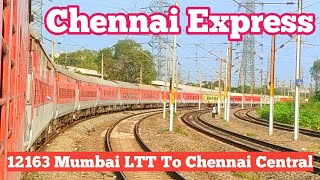 Chennai Express | 12163 Mumbai LTT To Chennai Central SF Express | Mumbai to Chennai  full journey