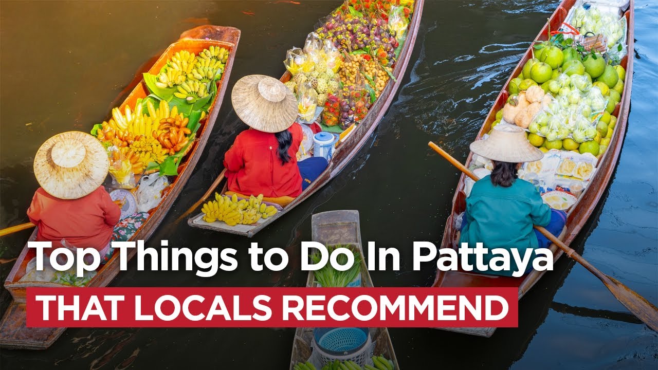 Top Things to Do In Pattaya That Locals Recommend | Asia Pioneer Travel