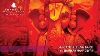 Jai Ganesh Deva Aarti by Shankar Mahadevan
