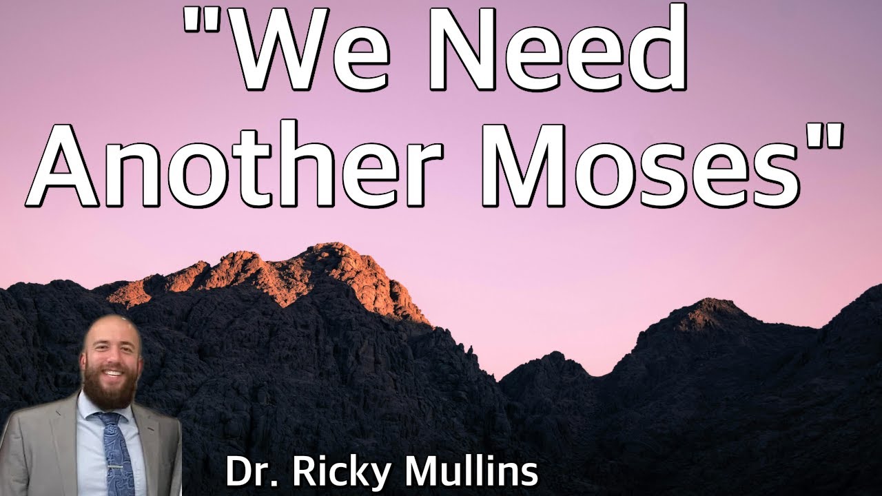 We Need Another Moses