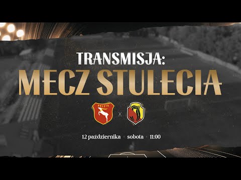 MECZ STULECIA: Orlęta Radzyń Podlaski - Jagiellonia Białystok