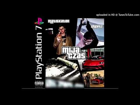 cheatz x matiskater - mija czas (REUPLOAD)