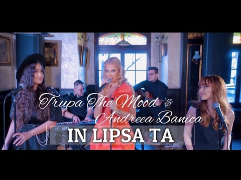 Trupa The Mood x Andreea Banica - In lipsa ta | Live Session | #CoverByOriginal