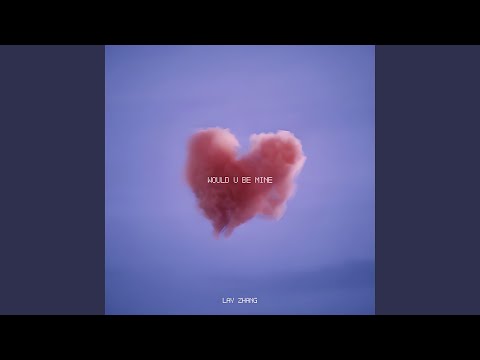Video thumbnail for Would U Be Mine