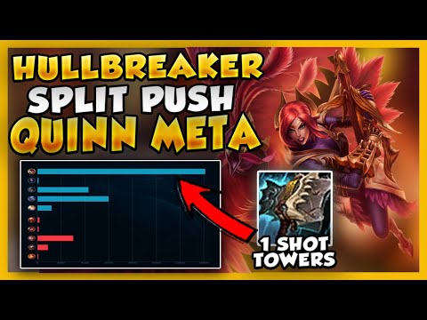 SPLIT PUSH QUINN META IS FINALLY BACK WITH HULLBREAKER (DEMOLISH ALL TOWERS) - League of Legends