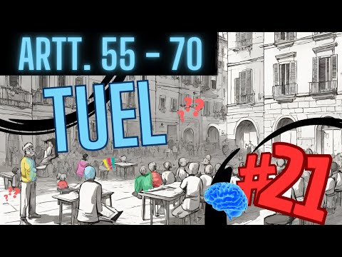 TI PREPARO AL CONCORSO PUBBLICO: Testo Unico degli Enti Locali - ARTT. 55 - 70 | Lezione 21