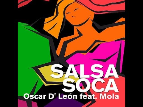 Oscar D' Leon Feat. Mola - Salsa Soca (New Salsa Nueva Hit 2015)