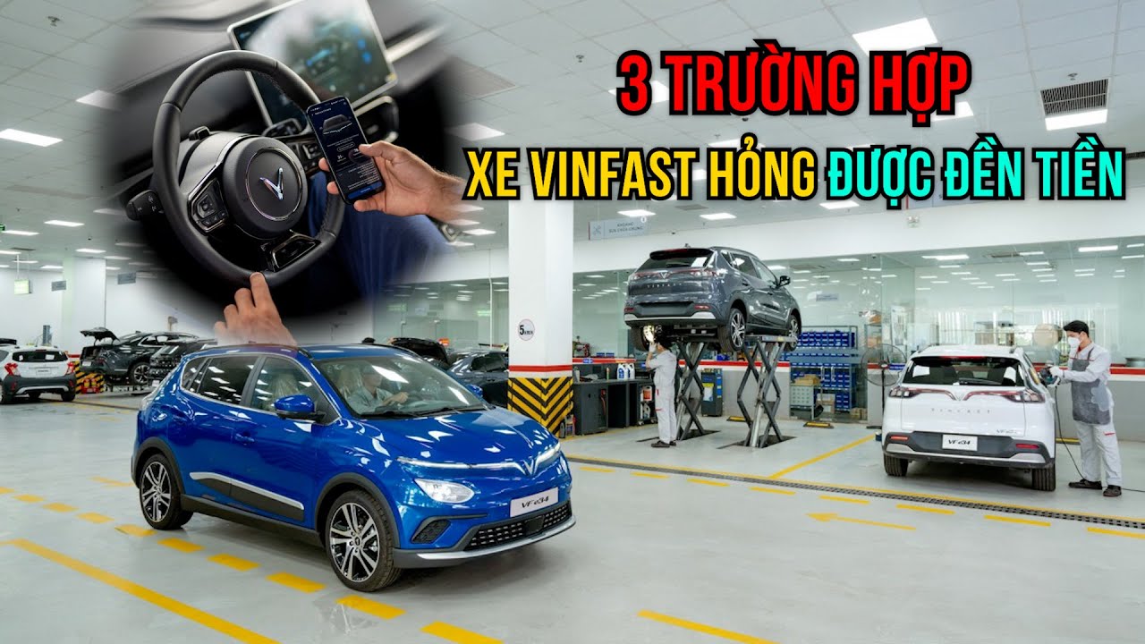 3 trường hợp chủ xe VinFast được hỗ trợ tiền khi hỏng xe