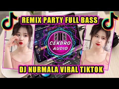 DJ NURMALA VIRAL TIKTOK REMIX FULL BASS TERBARU 2023 INI YANG KALIAN CARI