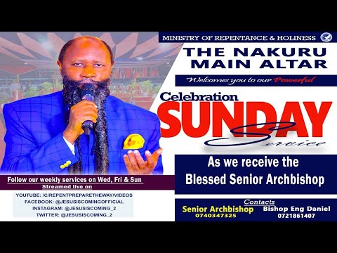 SUNDAY CELEBRATION SERVICE RECEIVING THE SENIOR ARCHBISHOP @ THE NAKURU MAIN ALTAR