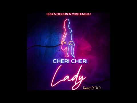 Cheri Cheri Lady Helion, Sud & Mike Emilio feat. The Loafers ( Remix DJK.C)