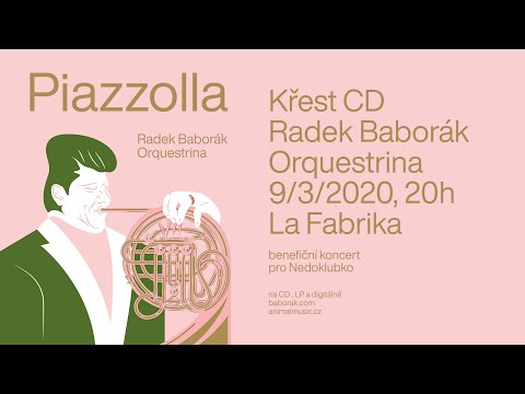 Baborák & Orquestrina: PIAZZOLLA (FULL VERSION)