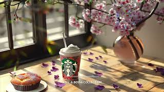 Happy Morning With Starbucks Coffee Jazz Music - Good Mood Jazz & Bossa Nova Music For Work, Study