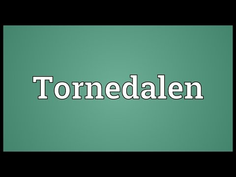 Tornedalen Meaning
