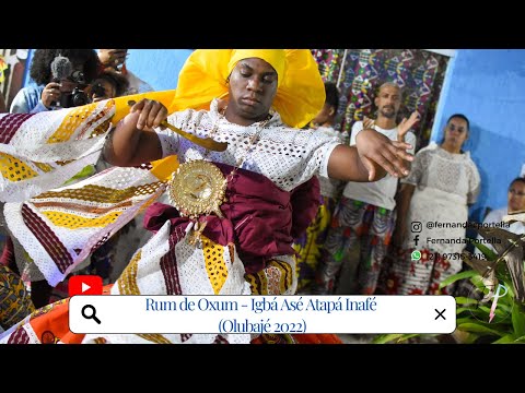 RUM DE OXUM (OLUBAJE 2022) - IGBÁ ASÉ ATAPÁ INAFÉ