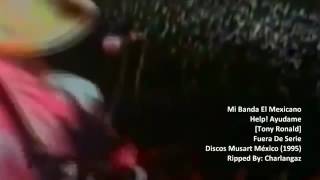 Help! Ayuda me BANDA EL MEXICANO