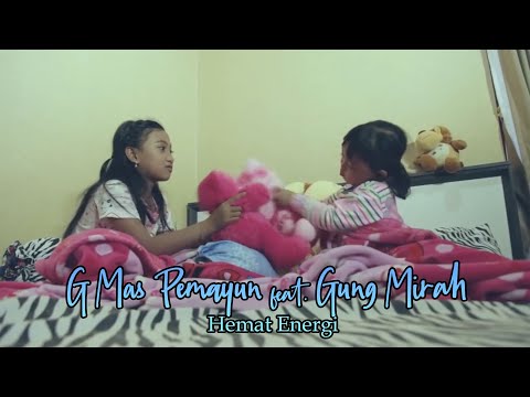 G Mas Pemayun - hemat energi (Official Music video)