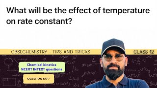 What will be the effect of temperature on rate constant?