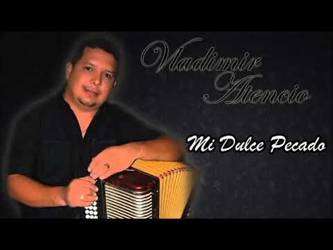 Vladimir atencio-mi dulce pecado