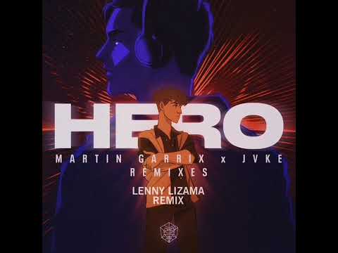 Martin garrix x JVKE - Hero (Lenny Lizama Remix)