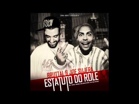 Bruttal Mc - Estatuto do Role (Part Joe Sujera)