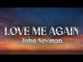 John Newman Love Me Again Lyrics
