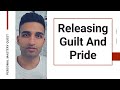 Letting Go Of Pride, Fear, & Guilt - Non Duality Teaching