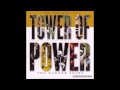 Tower Of Power - What Happend To That Day