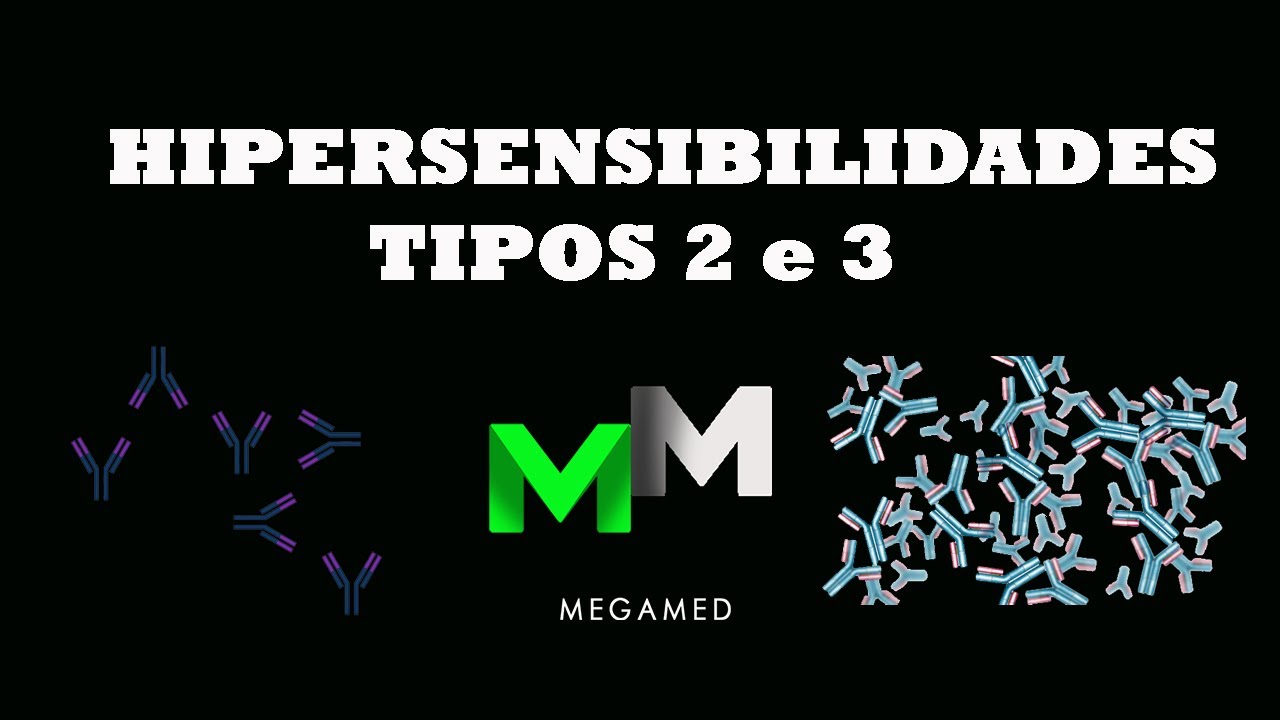 Reações de Hipersensibilidade -  Tipos 2 e 3