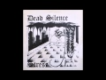 Dead Silence "One From The Inside/Fucked In The ...