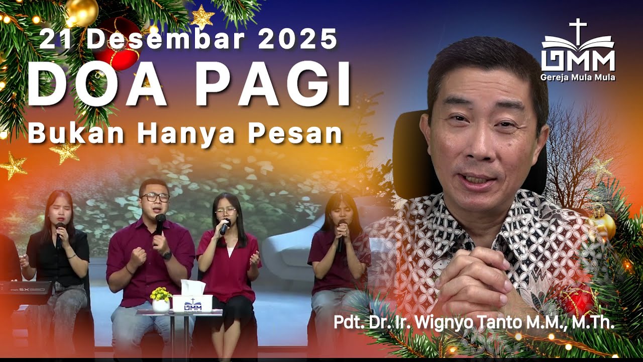 DOA PAGI | Bukan Hanya Pesan – 21 Desember 2025 | Ps. Wignyo Tanto