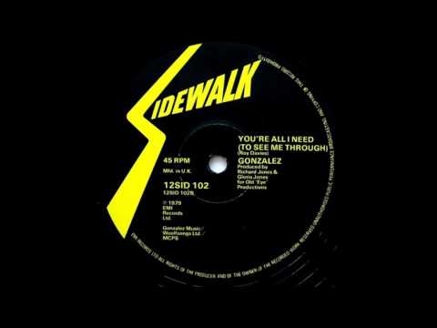 Gonzalez - You're All I Need (To See Me Through The Day)(1979) Vinyl