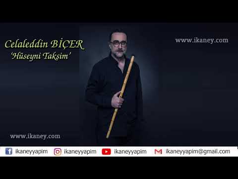 Celaleddin BİÇER - Hüseyni Ney Taksimi