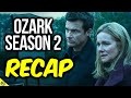 OZARK I Season 2 Recap