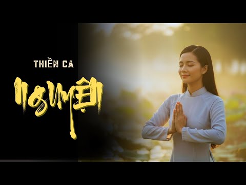 "Nguyện" - Thiền ca | OFFICIAL MUSIC VIDEO