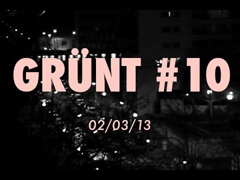 Video thumbnail for Grünt #10
