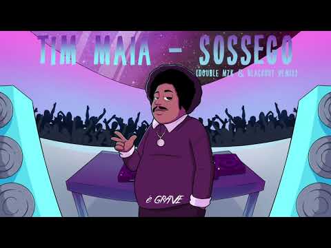 Tim Maia - Sossego (Double MZK & Blackout Remix)