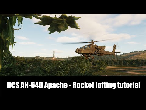 DCS World tutorial: AH-64D Apache rocket lofting techniques