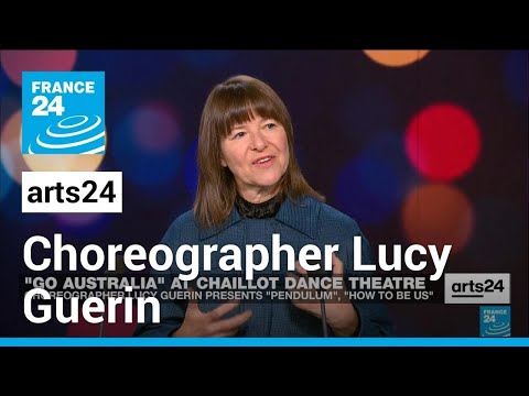 Australian choreographer Lucy Guerin on giving up control • FRANCE 24 English
