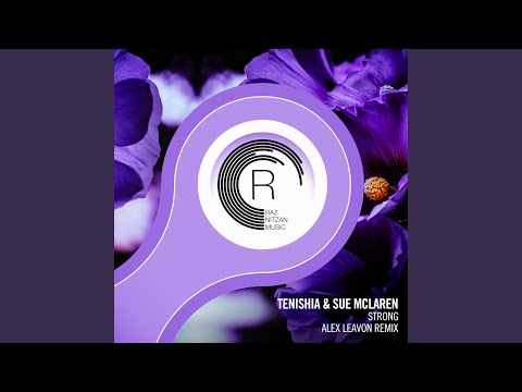 Strong (Alex Leavon Extended Mix)