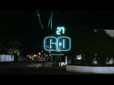 Keenjeez - 'GO' prod. by Aashif (Official Music Video)