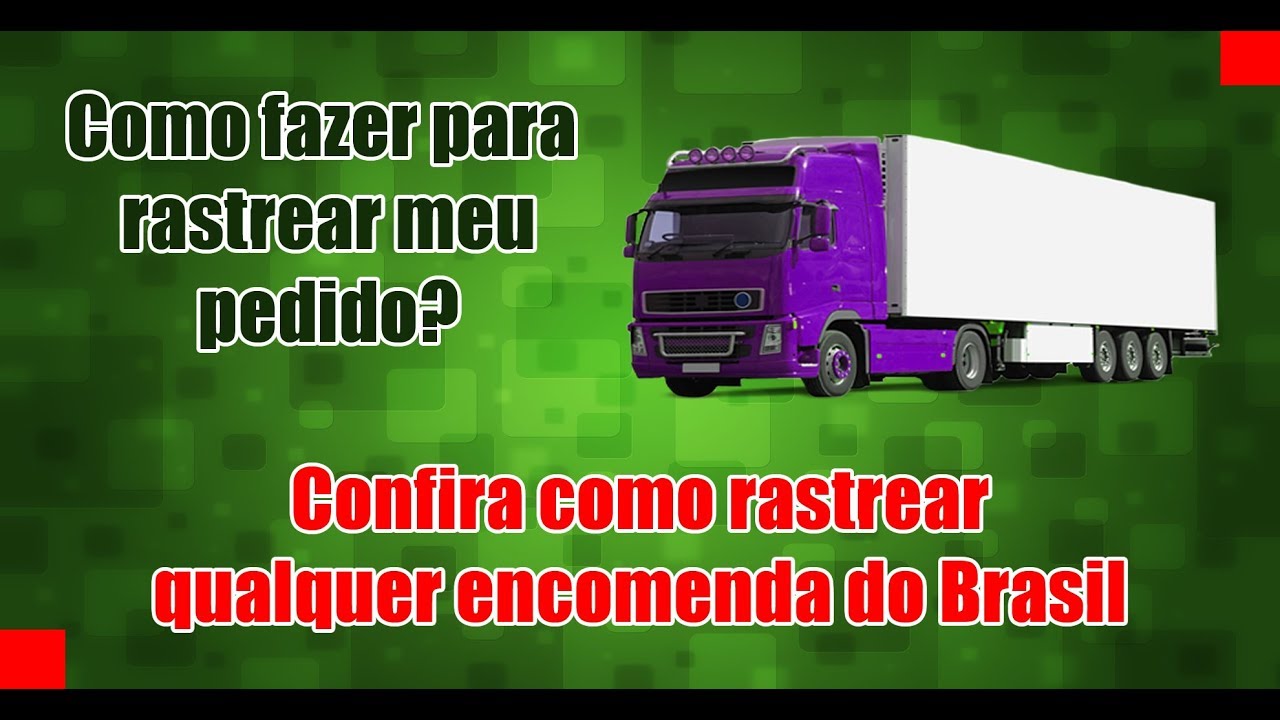 Como rastrear meu pedido Principais transportadoras do Brasil